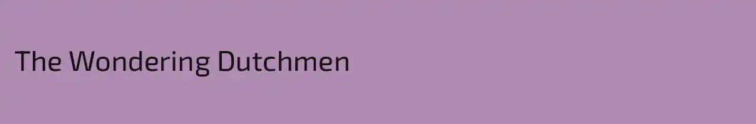The Wondering Dutchmen